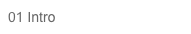 01 Intro